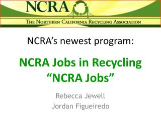 NCRA’s newest program: NCRA Jobs in Recycling “NCRA Jobs”