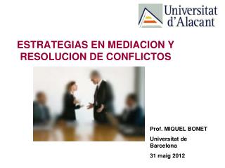 ESTRATEGIAS EN MEDIACION Y RESOLUCION DE CONFLICTOS