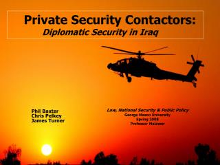 Private Security Contactors: Diplomatic Security in Iraq