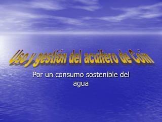 Por un consumo sostenible del agua