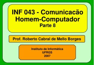 INF 043 - Comunicacão Homem-Computador Parte 8