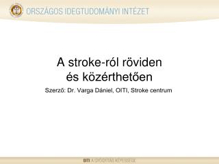 A stroke-ról röviden és közérthetően