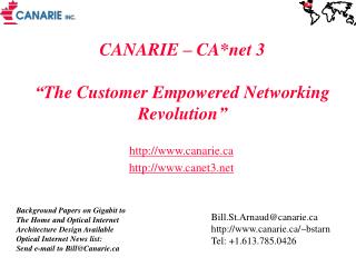 CANARIE – CA*net 3 “The Customer Empowered Networking Revolution”