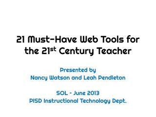 21 Must-Have Web Tools for the 21 st Century Teacher