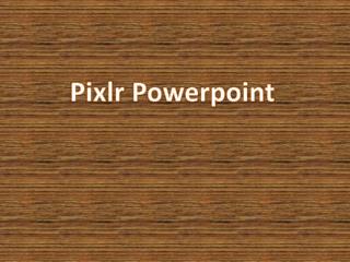 Pixlr Powerpoint