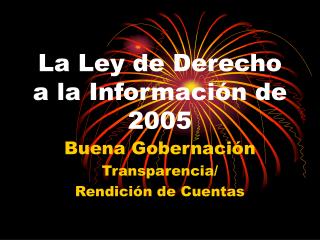 La Ley de Derecho a la Información de 2005