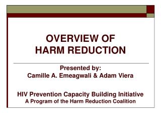 OVERVIEW OF HARM REDUCTION