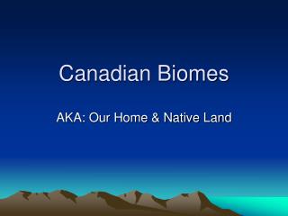 Canadian Biomes