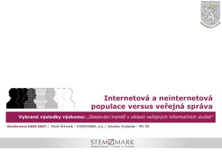 Vybrané výsledky výzkumu: „ Sledování trendů v oblasti veřejných informačních služeb“