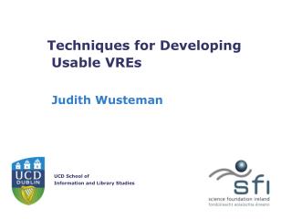 Techniques for Developing Usable VREs