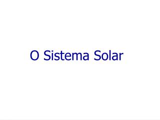 O Sistema Solar