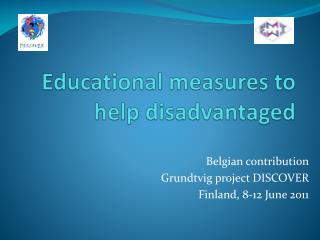 Educational measures to help disadvantaged