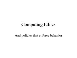 Computing Ethics