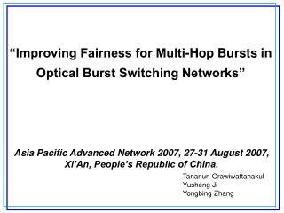 “Improving Fairness for Multi-Hop Bursts in Optical Burst Switching Networks”