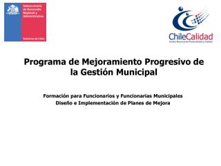 Formación para Funcionarios y Funcionarias Municipales Diseño e Implementación de Planes de Mejora