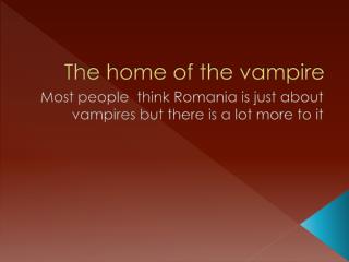 The home of the vampire