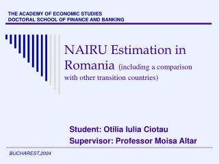 NAIRU Estimation in Romania ( including a comparison with other transition countries)