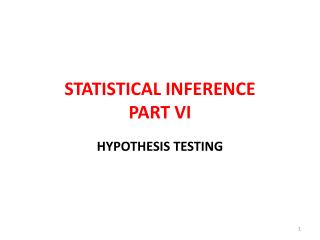 STATISTICAL INFERENCE PART VI