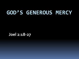God’s Generous Mercy