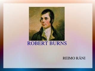 ROBERT BURNS