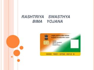 RASHTRIYA SWASTHYA BIMA YOJANA