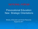 NATIONAL FORUM Prevocational Education: New Strategic Orientations