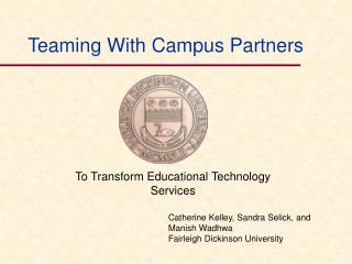 Teaming With Campus Partners