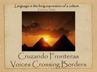 Cruzando Fronteras Voices Crossing Borders