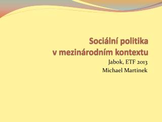 Sociální politika v mezinárodním kontextu