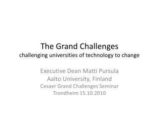 The Grand Challenges challenging universities of technology to change