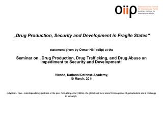 „Drug Production, Security and Development in Fragile States“