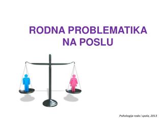 RODNA PROBLEMATIKA NA POSLU