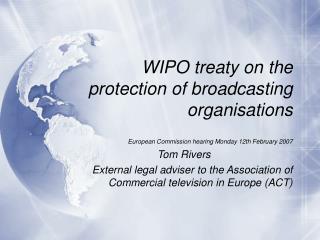 WIPO treaty on the protection of broadcasting organisations