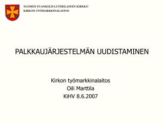 PALKKAUJÄRJESTELMÄN UUDISTAMINEN