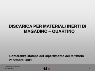 DISCARICA PER MATERIAL I INERT I DI MAGADINO – QUARTINO