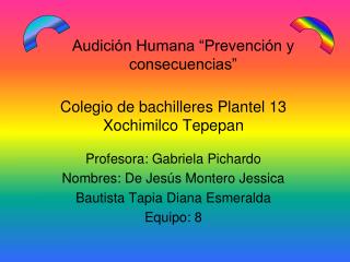 Audición Humana “Prevención y consecuencias”