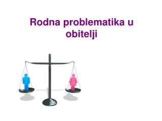 Rodna problematika u obitelji