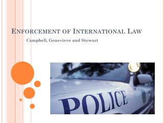 Enforcement of I nternational Law