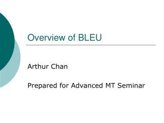 Overview of BLEU