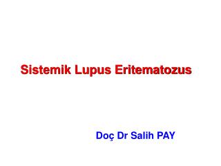 Sistemik Lupus Eritematozus