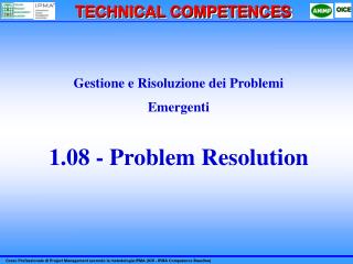 Gestione e Risoluzione dei Problemi Emergenti 1.08 - Problem Resolution