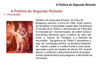 A Política do Segundo Reinado 1 - Introdução