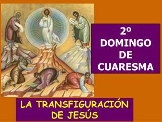 2º DOMINGO DE CUARESMA