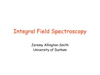 Integral Field Spectroscopy