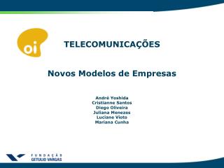 TELECOMUNICAÇÕES Novos Modelos de Empresas