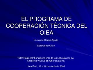 EL PROGRAMA DE COOPERACIÓN TÉCNICA DEL OIEA