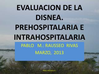 EVALUACION DE LA DISNEA. PREHOSPITALARIA E INTRAHOSPITALARIA