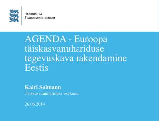 AGENDA - Euroopa täiskasvanuhariduse tegevuskava rakendamine Eestis
