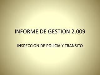 INFORME DE GESTION 2.009