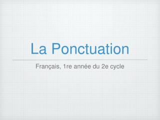 La Ponctuation